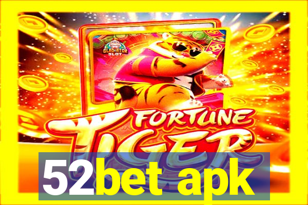 52bet apk